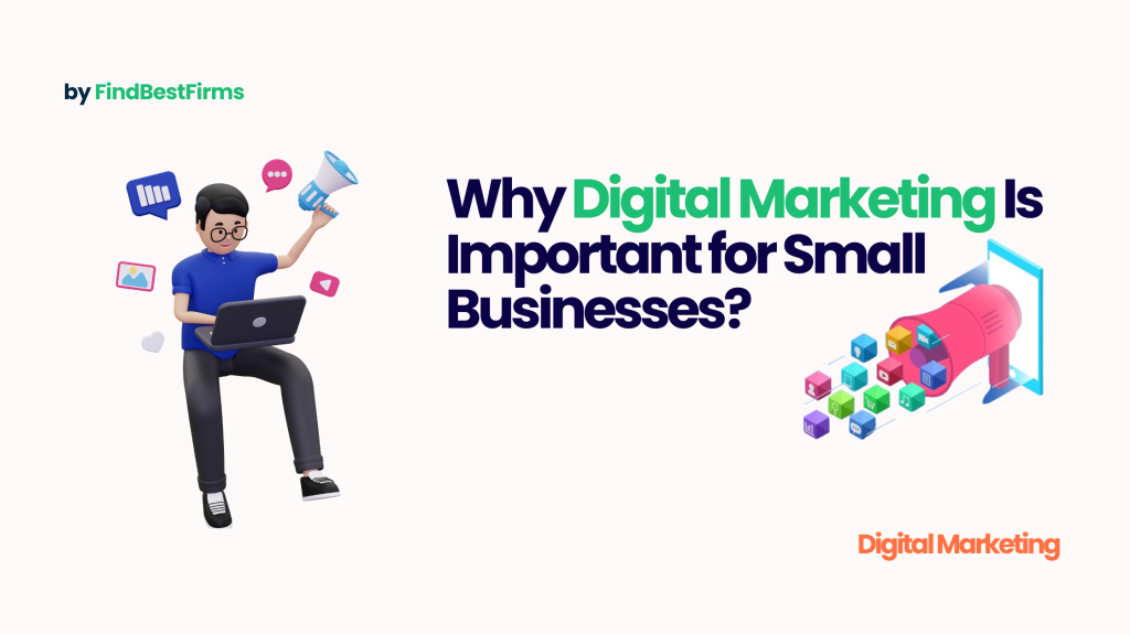Why Digital Marketing Is Important for Small Businesses